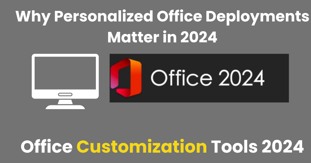 Office Customization 2024